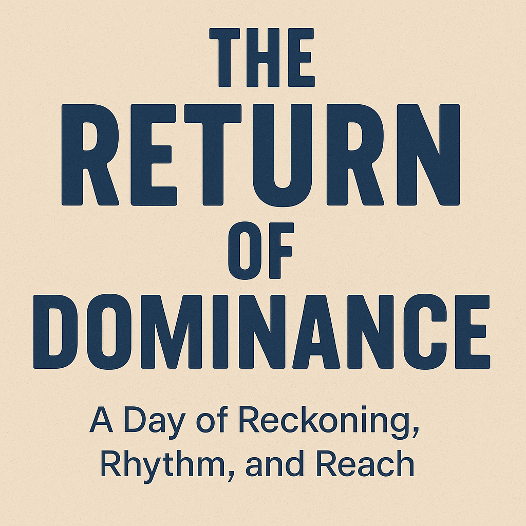 The Return of Dominance